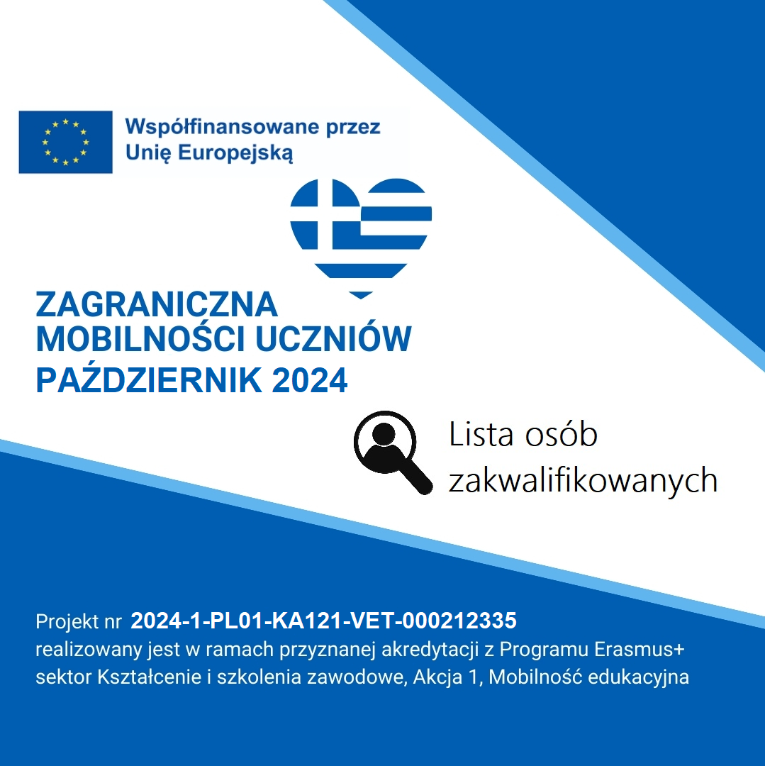 Program ERASMUS+ sektor Kształcenie i szkolenia zawodowe, Akcja: Zagraniczna Mobilność Uczniów - październik 2024, lista osób zakwalifikowanych