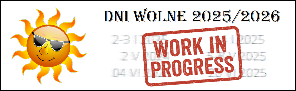 dni wolne work in progress